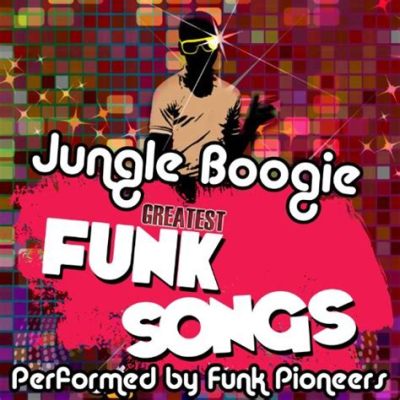  Jungle Boogie Una Sinfonía Funk Que Te Hará Mover las Caderas al Ritmo de un Bajo Groovie